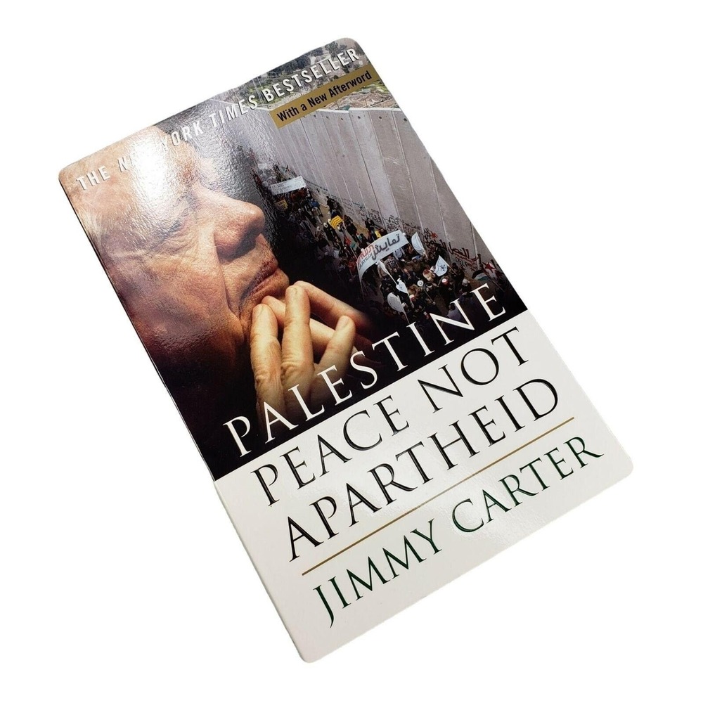 Jimmy Carter President Palestine Peace Not Apartheid 2007 Paperback Book